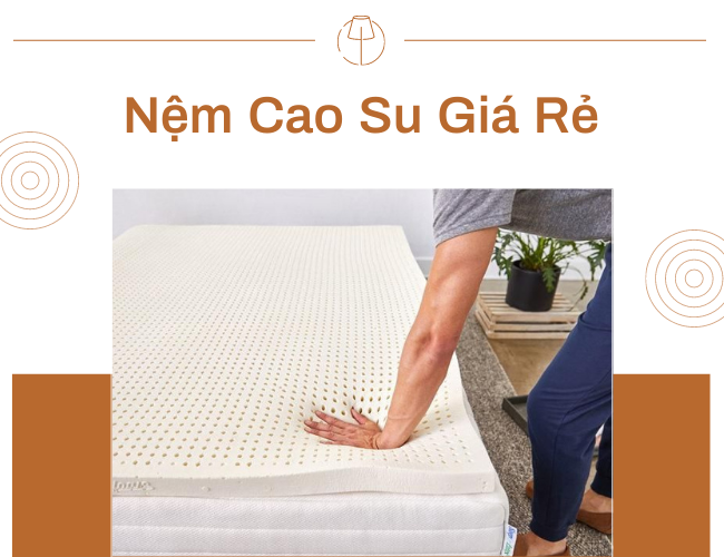 nệm cao su giá rẻ nhất