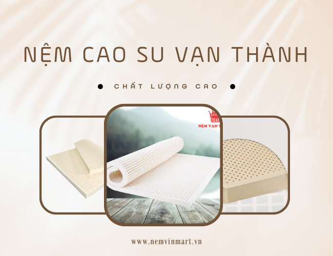 nệm cao su thiên nhiên vạn thành